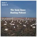 snow goose hunting podcast